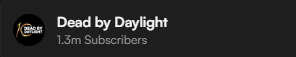 keelanAU's tweet photo. Just looked and saw that @DeadbyDaylight has 1.3m subscribers on YouTube... 1.3m... 13... oh my god. https://t.co/4DE6di8AUo