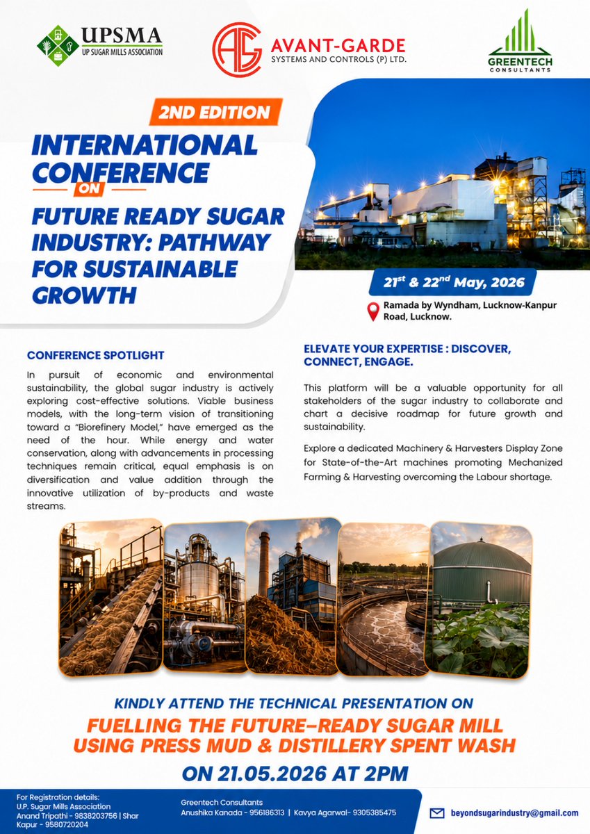 avantgardeindia's tweet photo. Join the technical session on
“Fuelling the Future-Ready Sugar Mill using Press Mud &amp; Distillery Spent Wash”
at the UPSMA International Conference 2026.

📅 21 &amp; 22 May
📍 Lucknow

#UPSMA #SugarIndustry #Sustainability #BioEnergy #AvantGardeIndia https://t.co/qpyMgVP8wt