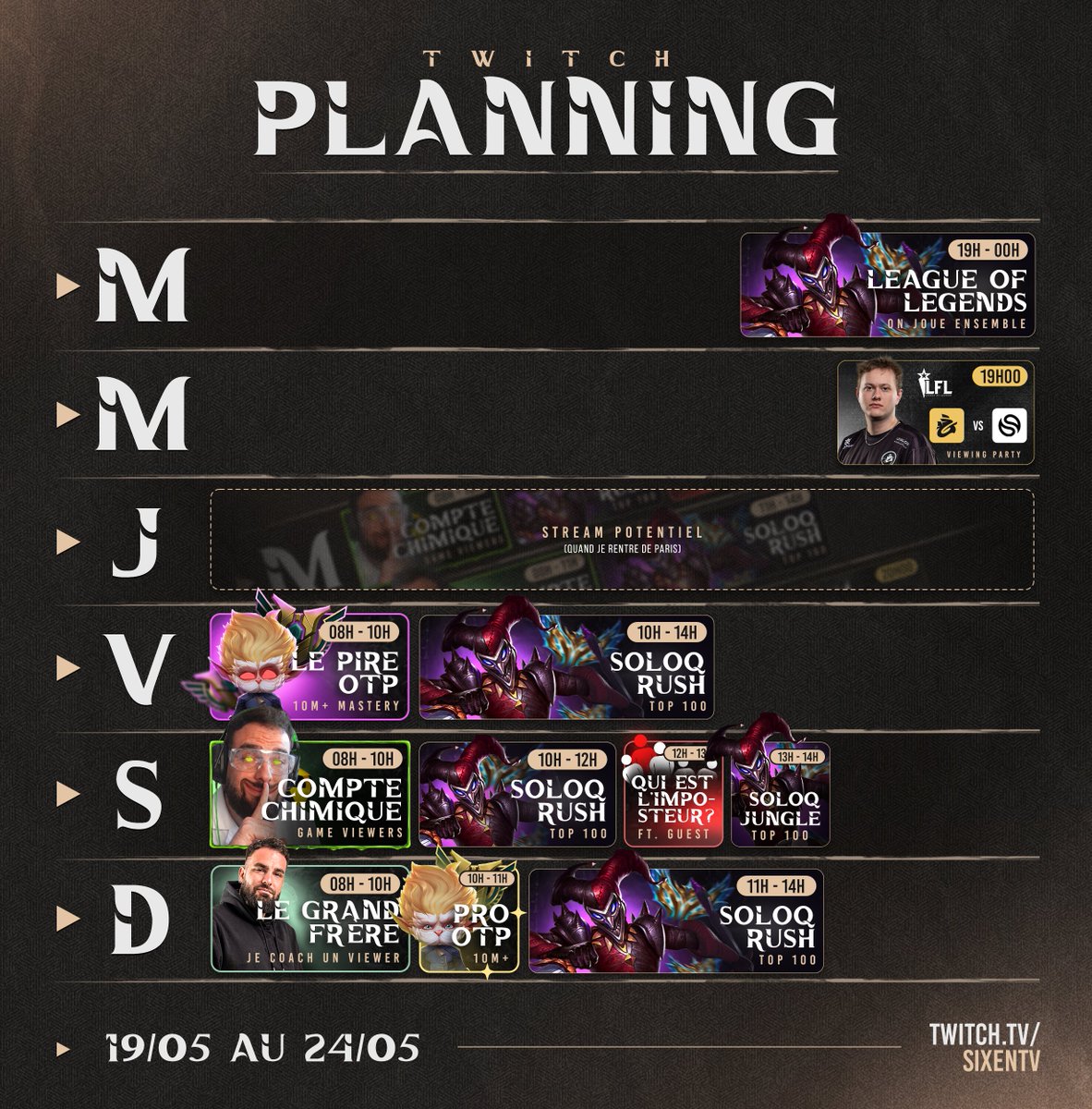 SixenTV's tweet photo. Planning de la semaine : du 19 au 24 mai 👀 https://t.co/L0tvYCEWKd