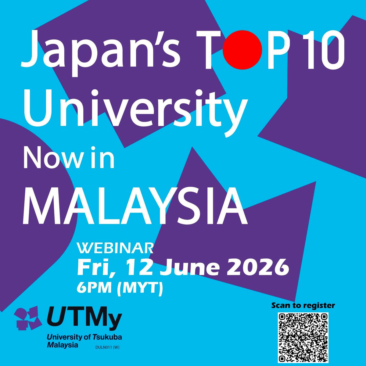 UTMy_PR's tweet photo. 📢 WEBINAR ANNOUNCEMENT
📅Friday, 12 June 2026, 6PM (MYT) - approx. 1.5h
🔗https://t.co/gGyW8MFHA6
#utmy #universityoftsukubamalaysia #筑波大学马来西亚 #japaneseuniversityinmalaysia #bachelorofartsandscience #problembasedlearning https://t.co/jQVnklPHZq