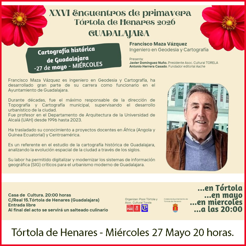 aache_ediciones's tweet photo. Mañana miercoles 27, en Tórtola de Henares (Casa de la Cultura) tendrá lugar en Tórtola el inicio de los XXVI Encuentros de Primavera: Paco Maza hablará de la Cartografia Historica de Guadalajara ¡No te lo pierdas! Es a las 8 de la tarde. https://t.co/jYSUZrYPl5