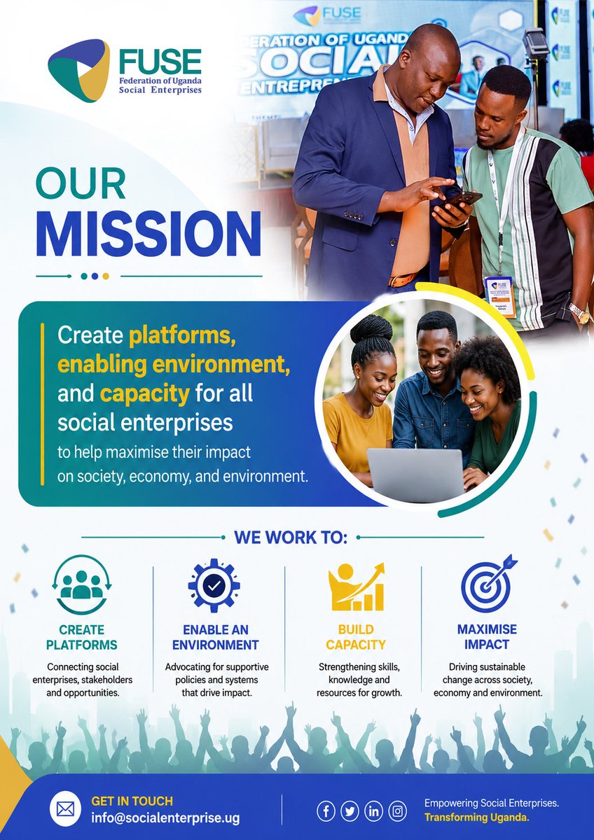 SocialEnterp_Ug's tweet photo. At FUSE, we belive strong ecosystems build strong enterprises. 

Our mission is to create connections, advocate for enabling policies, and strengthen capacity so Ugandan social enteprises can go further and do more.

We're building a backbone that helps this sector thrive and deliver real impact across communities.
#mission 
#socialenterpriseuganda