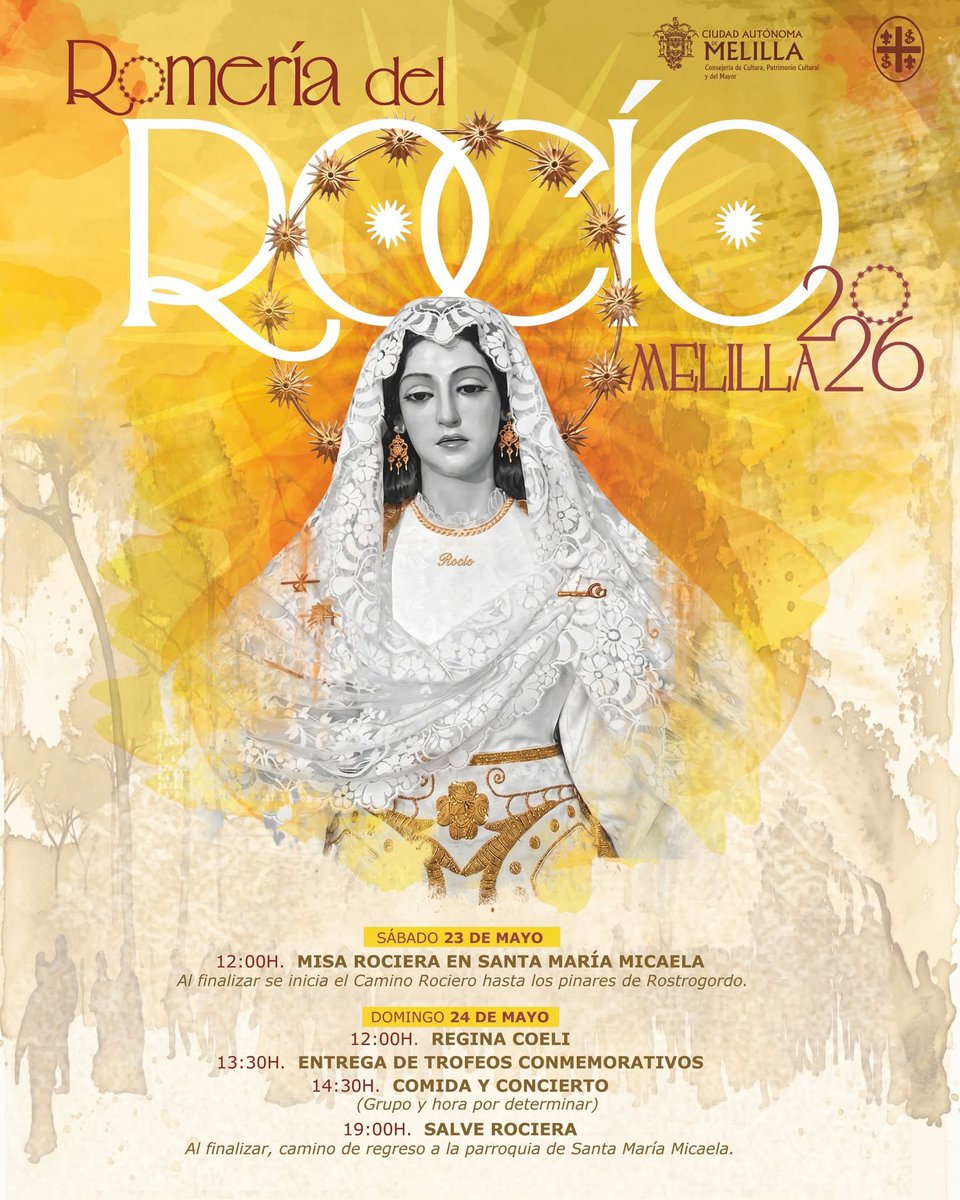 FestejosMelilla's tweet photo. Romería del Rocío 2026 · Melilla  
📅 23 y 24 de mayo

Sábado · 12:00 h Misa Rociera y Camino hacia Rostrogordo
Domingo · Regina Coeli, trofeos, comida + concierto y Salve Rociera

Tradición, camino y convivencia rociera en nuestra ciudad. https://t.co/6NxYK17D6K