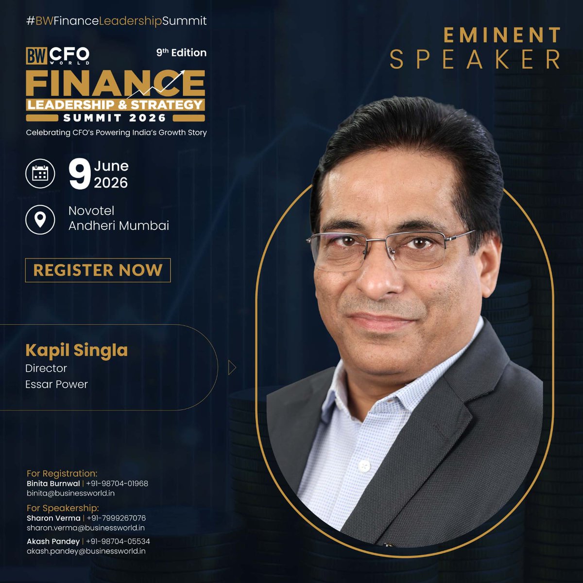 BWBusinessworld's tweet photo. Block your seat at the 9th Edition of the #BWFinanceLeadershipSummit 2026!
https://t.co/6ogguCER5Q

@singlakapil, Director, @EssarPower , joins the BW CFO World Finance Leadership & Strategy Summit 2026 as an eminent speaker to share valuable insights on financial leadership, growth strategy, and the evolving role of CFOs in driving India’s business transformation.

9th June, 2026 | Novotel, Andheri Mumbai

For Registration:
- Binita Burnwal | +91-98704-01968 | binita@businessworld.in

For Speakership:
- Sharon Verma | +91-7999267076 | sharon.verma@businessworld.in
- Akash Pandey | +91-98704-05534 | akash.pandey@businessworld.in

@anuragbatrayo | @NFWarsia | Tanvie Ahuja | Savi Khanna

#CFOWorld #FinanceLeadership #BusinessStrategy #CFOLeadership #GrowthStrategy #FinancialExcellence