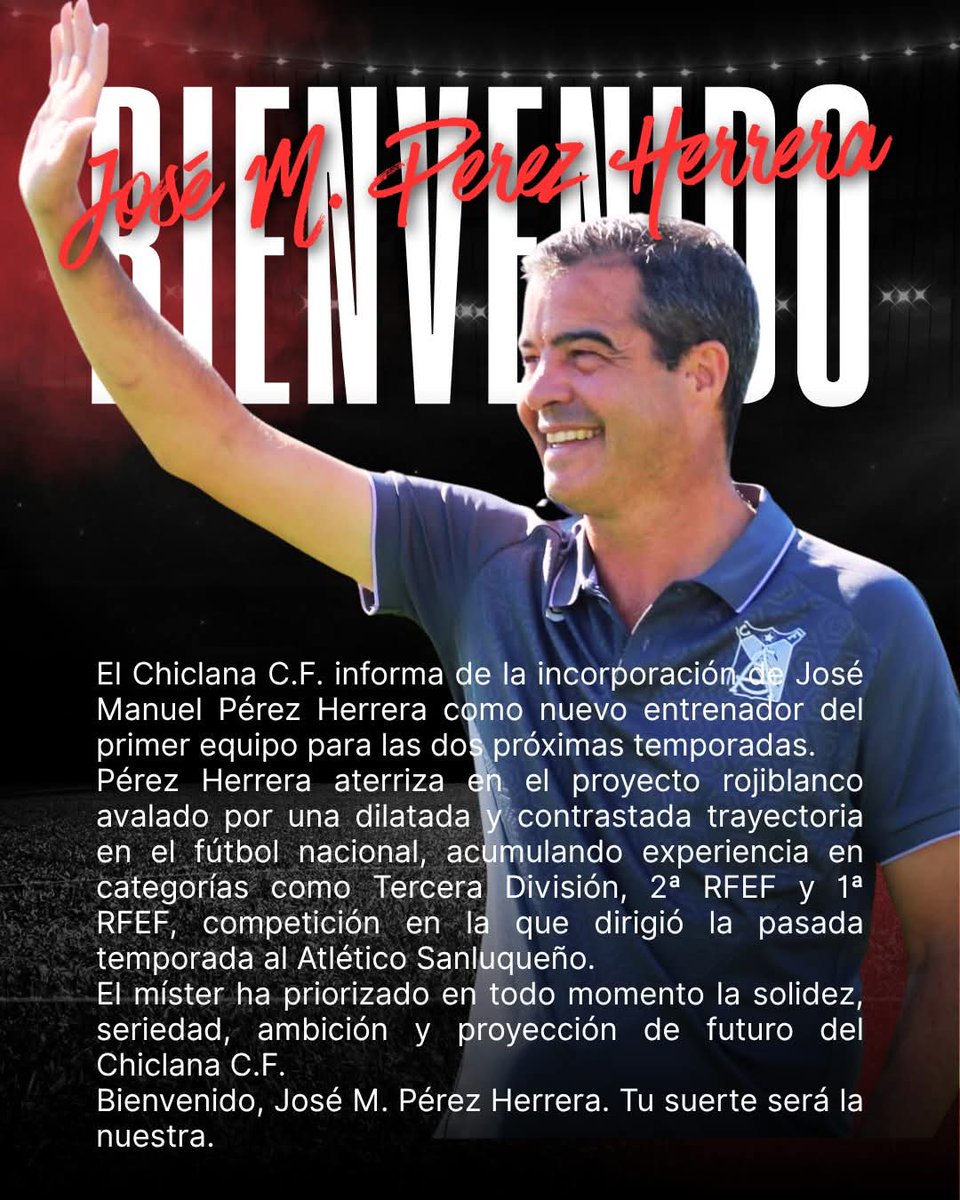 chiclana's tweet photo. Comunicado oficial

El @Chiclana_CF informa de la incorporación de José Manuel Pérez Herrera como nuevo entrenador del primer equipo para las dos próximas temporadas. https://t.co/r676pKz9ZG
