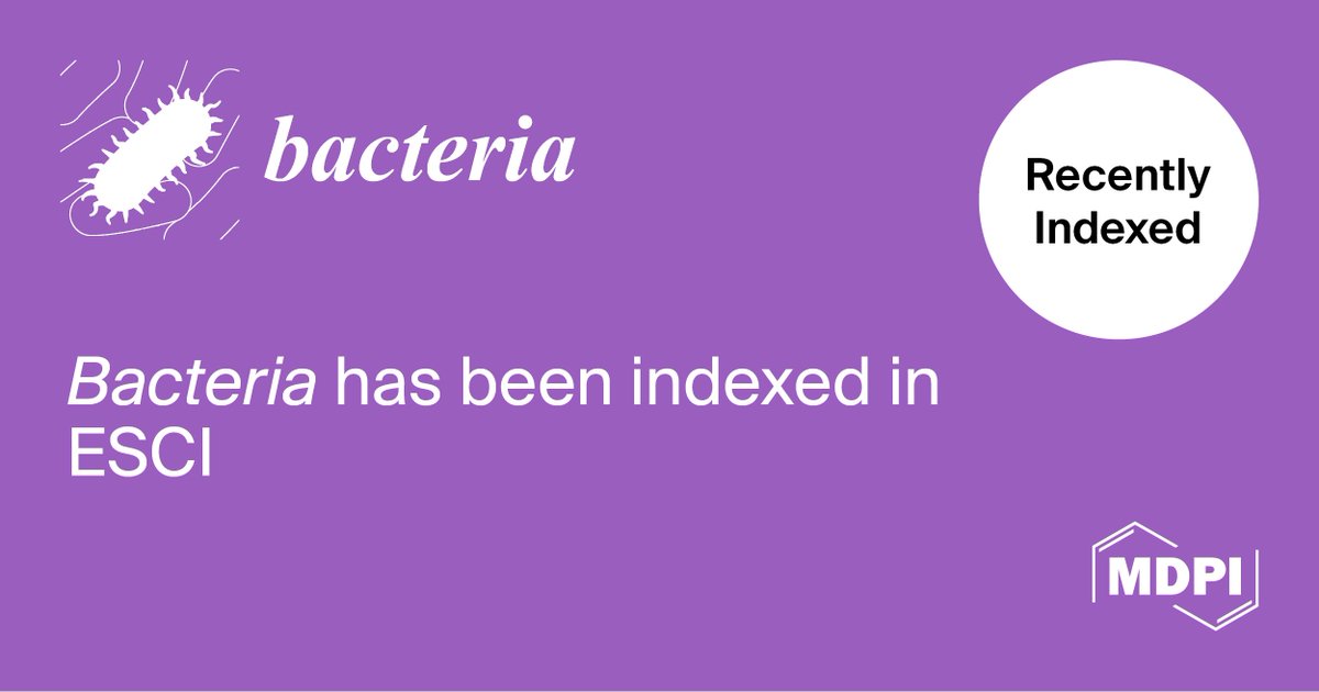 Bacteria_MDPI's tweet photo. 🎉 Great news for Bacteria!

🌟 We are pleased to share that our journal has been selected for coverage in the Emerging Sources Citation Index (Web of Science)!

ℹ️https://t.co/uXPmvBPE3s

 💞Thank you for your support! 

#OpenAccess #ScientificPublishing #BacteriaMDPI https://t.co/d5FvZCKATG