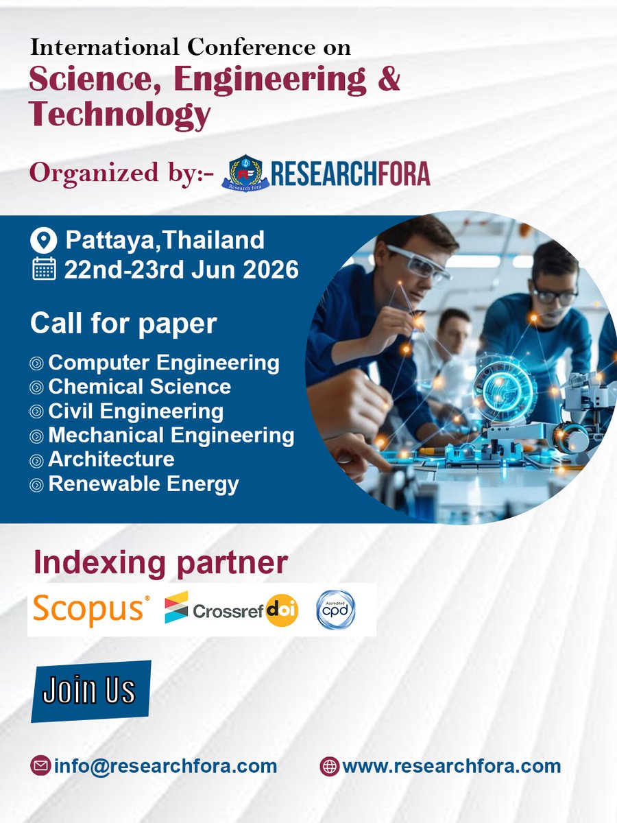 Researchfora's tweet photo. 📷 Innovation meets opportunity at the International Conference on Science, Engineering &amp; Technology 2026 in Pattaya, Thailand!

📷 22nd–23rd June 2026
📷 Pattaya, Thailand

Organized by Researchfora.

📷 Submit your paper today and be part of a global research community! https://t.co/BMM74KJM3k