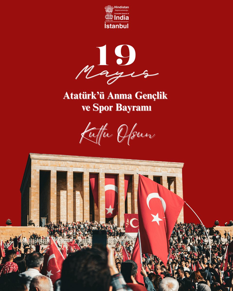 CGI_Istanbul's tweet photo. Hindistan İstanbul Başkonsolosluğu, Atatürk'ü Anma, Gençlik ve Spor Bayramı vesilesiyle Türk dostlarımıza en içten selamlarını iletir.

Consulate General of India, Istanbul, extends warm greetings to our Turkish friends on the Commemoration of Atatürk, Youth and Sports Day.
@IndiaInTurkiye @MukteshPardeshi