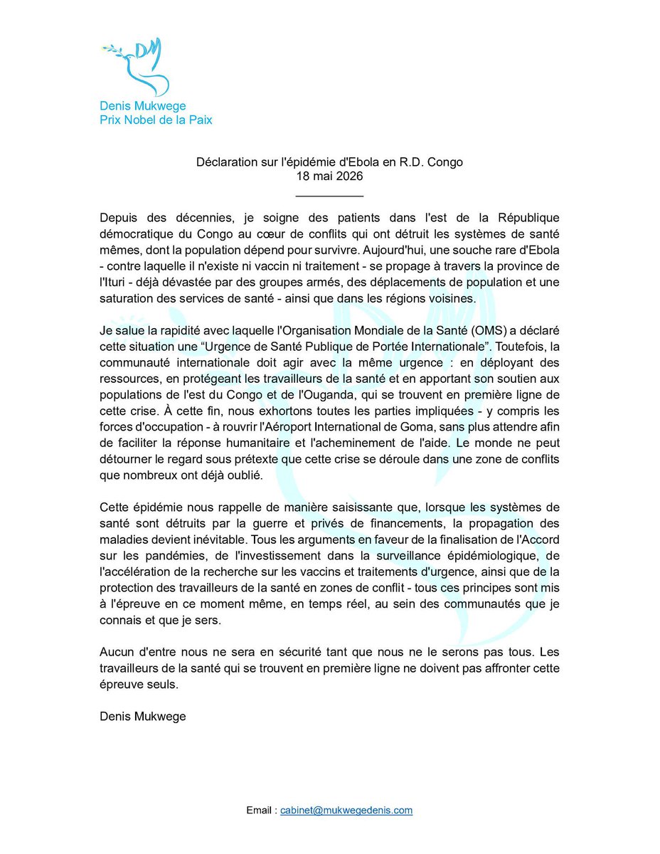 StanysBujakera's tweet photo. #Ebola en #RDC: Le Prix Nobel de la Paix Denis Mukwege a publié lundi une déclaration sur l'épidémie d'Ebola, appelant la communauté internationale à agir avec la même urgence que l'OMS. Le gynécologue congolais, qui soigne depuis des décennies des patients dans l'est du Congo, a averti que la destruction des systèmes de santé par la guerre rend la propagation des maladies « inévitable ». 

Il a exhorté toutes les parties impliquées, « y compris les forces d'occupation », à rouvrir sans délai l'aéroport international de Goma afin de faciliter l'acheminement de l'aide humanitaire. Mukwege a par ailleurs plaidé pour la finalisation de l'Accord sur les pandémies, l'accélération de la recherche sur les vaccins et traitements d'urgence, et la protection des travailleurs de la santé en zones de conflit. 

« Le monde ne peut détourner le regard sous prétexte que cette crise se déroule dans une zone de conflits que nombreux ont déjà oubliée », a-t-il averti.