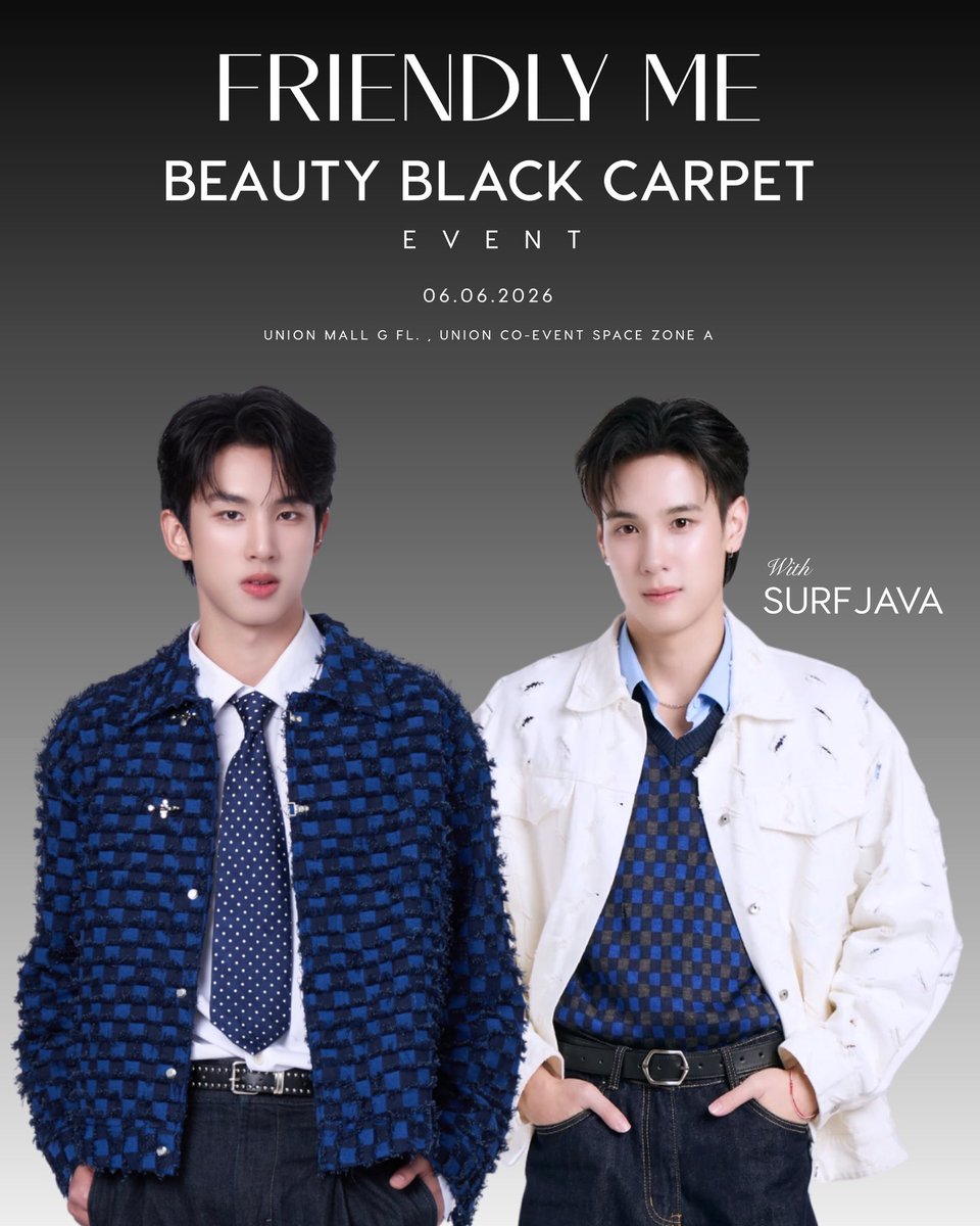 swensurf_ofcTH's tweet photo. Shining brighter than the spotlight on the Black Carpet 🖤 

FRIENDLY ME BEAUTY BLACK CARPET EVENT ✨

Please save the Date...
Date : 06.06.2026 
Time : 3.30 pm.
At Union Mall G 

#FriendlyMeBeauty
#FriendlyMexSurfJava
#swensurf #javabh
#surfjava  
@swensurf @javabh28 https://t.co/mn597TiIyl