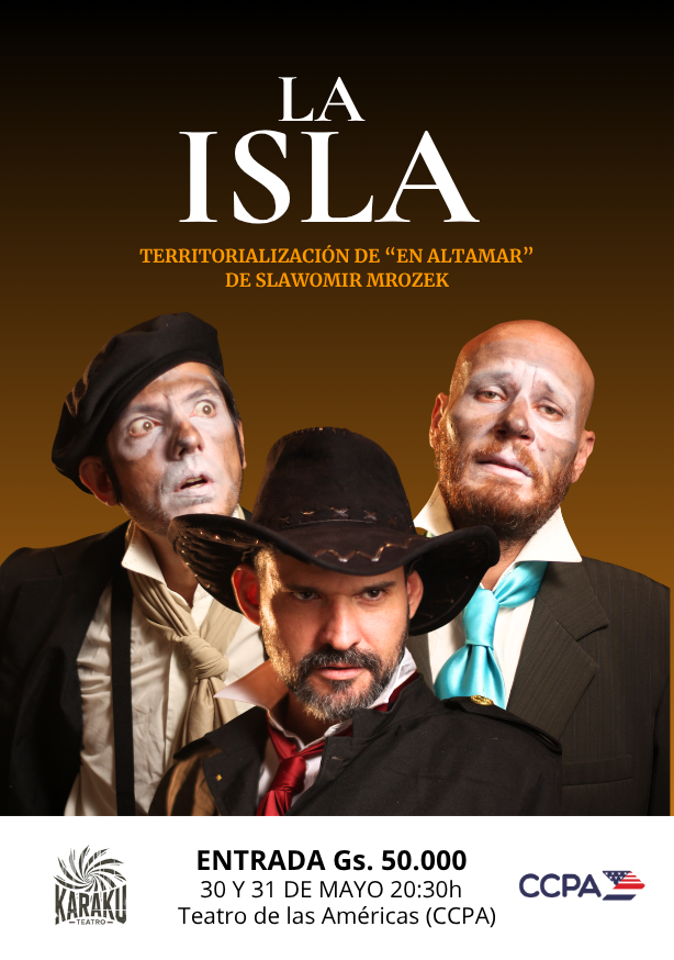 ccpaculturalpy's tweet photo. ¡Una sátira imperdible llega a nuestras tablas! 🎭🔥

Invitamos a seguidores y a todo el público al estreno de "La Isla", una territorialización de la obra clásica “En altamar” de Slawomir Mrozek. 

Preparate para una puesta en escena cargada de diálogos ingeniosos y una crítica https://t.co/hWXHmmK145