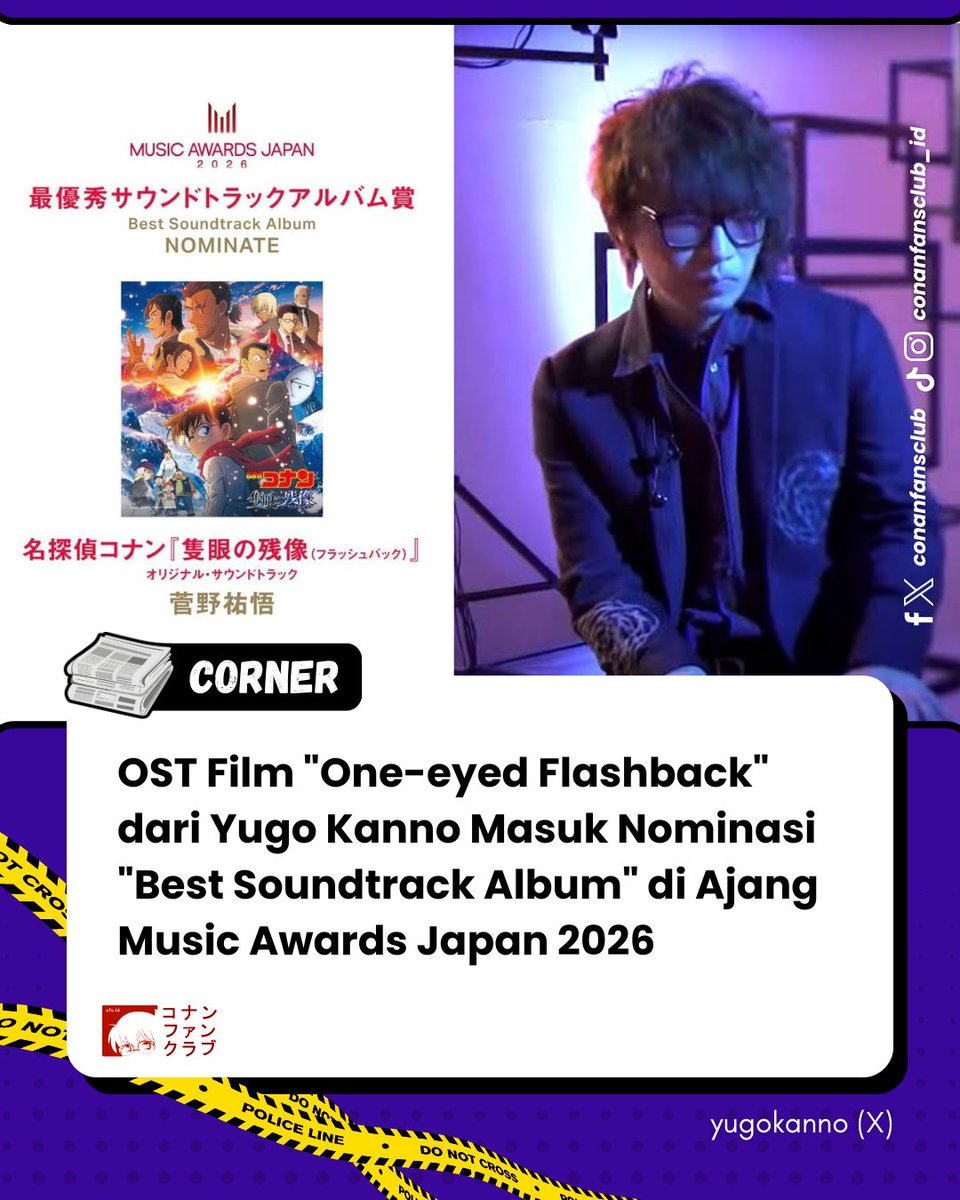 conanfansclub's tweet photo. #ConanFansCorner | Melalui akun resminya, Yugo Kanno, komposer musik Detektif Conan, mengumumkan bahwa soundtrack #ConanMovie: #OneEyedFlashback garapannya berhasil masuk nominasi dalam kategori "Album Soundtrack Terbaik", di ajang Music Awards Japan 2026.
Pemenang dari masing-masing kategori akan diumumkan pada 13 Juni 2026 dan ditayangkan secara langsung melalui saluran NHK & streaming YouTube global pukul 19.00 JST.
(📰 @yugokanno)