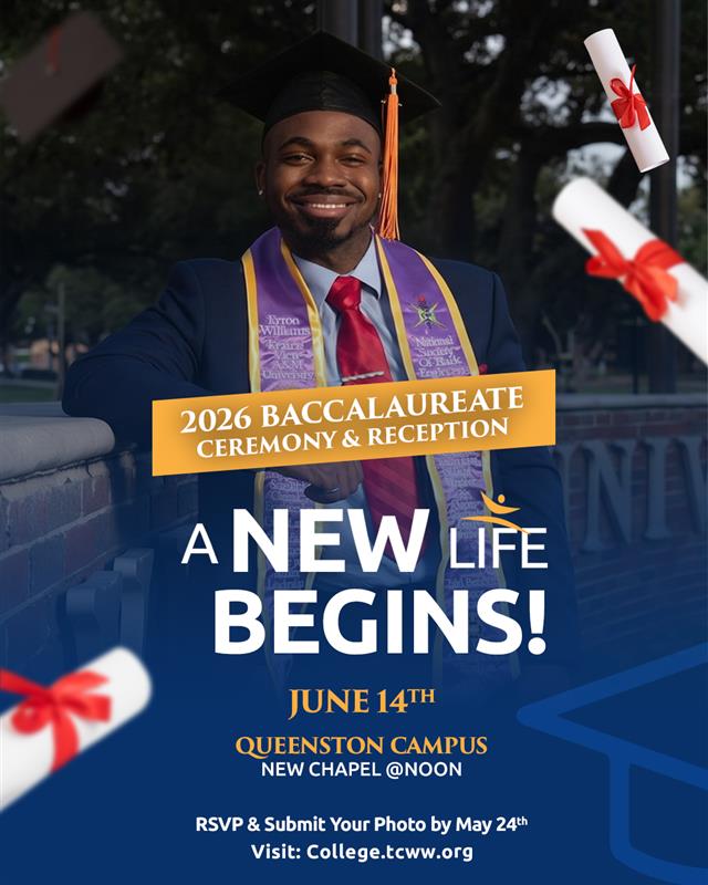 TCWWHouston's tweet photo. A New Life Begins! Join us for the 2026 Baccalaureate Ceremony &amp; Reception on June 14 at the Queenston Campus. Graduates, don’t forget to RSVP and submit your photo by May 24th to be featured and celebrated. Visit https://t.co/cxXoTmNXwo for details and submissions. https://t.co/W6mCEH8i9o