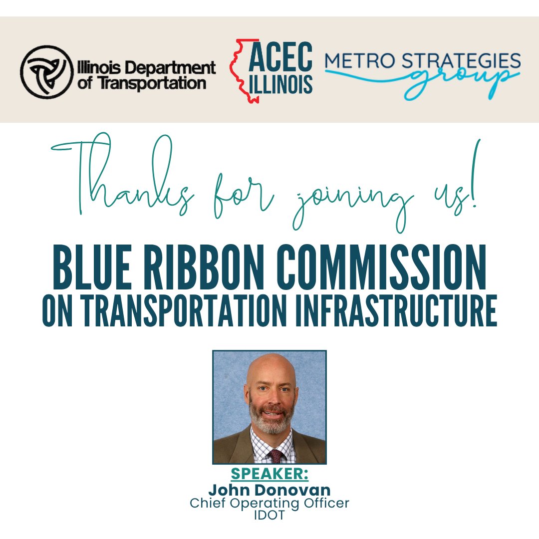 ACECIllinois's tweet photo. Thank you to John Donovan, Chief Operating Officer at IDOT, for speaking at today’s ACEC Illinois webinar on the Blue Ribbon Commission on Transportation Infrastructure! https://t.co/oHanTyu87H