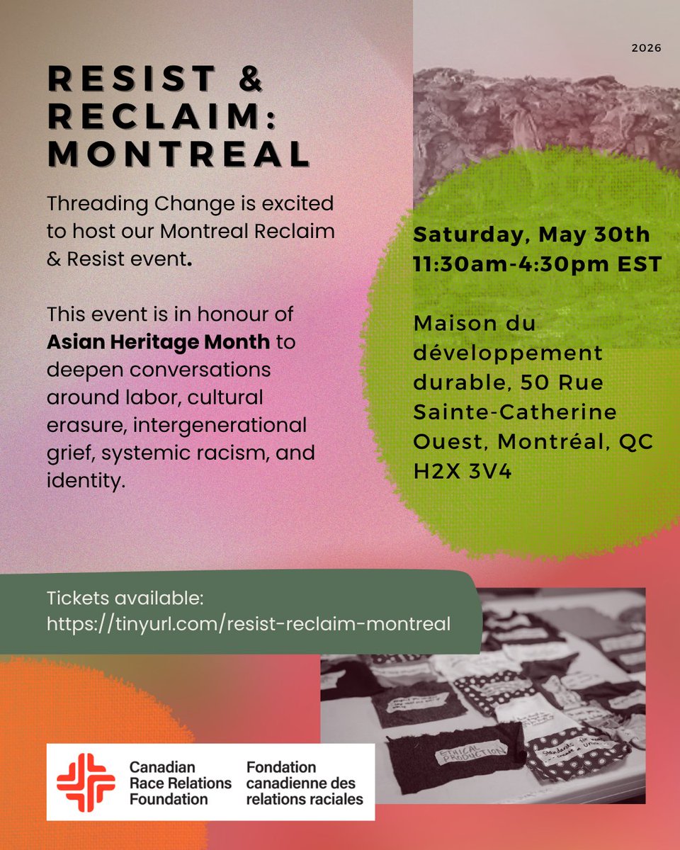 ThreadingChange's tweet photo. On May 30th, join us in Montréal for our Resist &amp; Reclaim workshops in honour of Asian Heritage Month.  

Le 30 mai, joignez-vous à nous à Montréal pour nos ateliers Resist &amp; Reclaim en l'honneur du Mois du patrimoine asiatique. 

Tickets/billets: https://t.co/mg0lj59qFq https://t.co/eGa00rX2RI