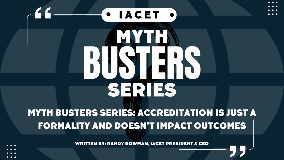 IACETorg's tweet photo. Accreditation isn’t a formality; it’s the framework that turns good intentions into consistent learning outcomes. 

Read the new Myth Busters article https://t.co/KSNnTAsNps https://t.co/8x5lNHXXQC