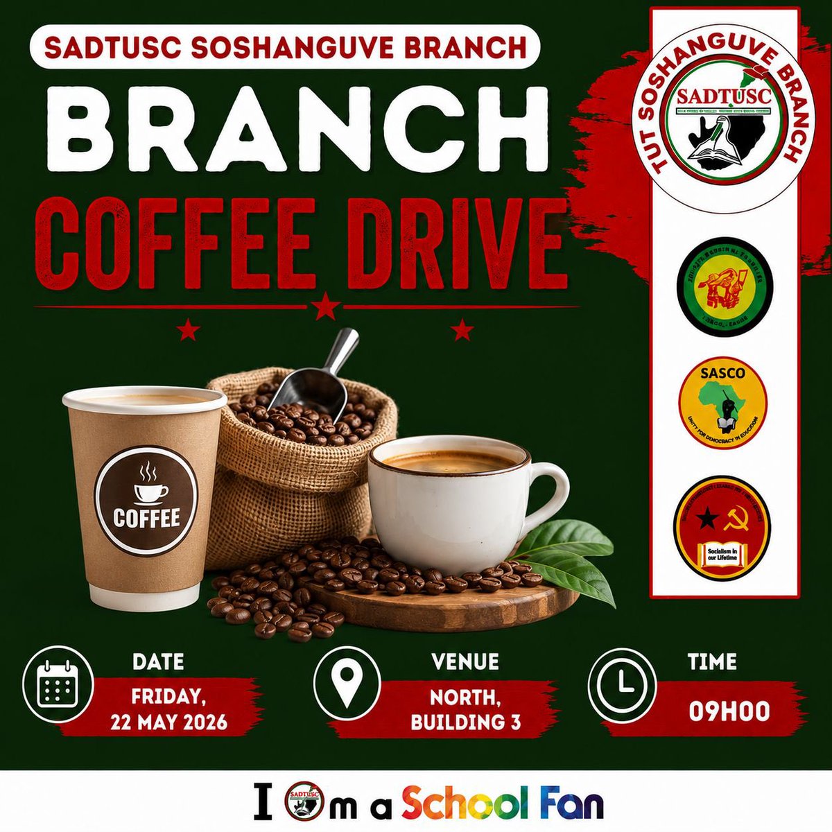 gpsadtusc's tweet photo. The SADTUSC TUT Soshanguve Branch calls on students to join the Branch Coffee Drive for meaningful discussions, student engagement and building a united student movement. Join us this Friday at North Campus Building 3.

#IAmASchoolFan https://t.co/9eBl7Ovs04