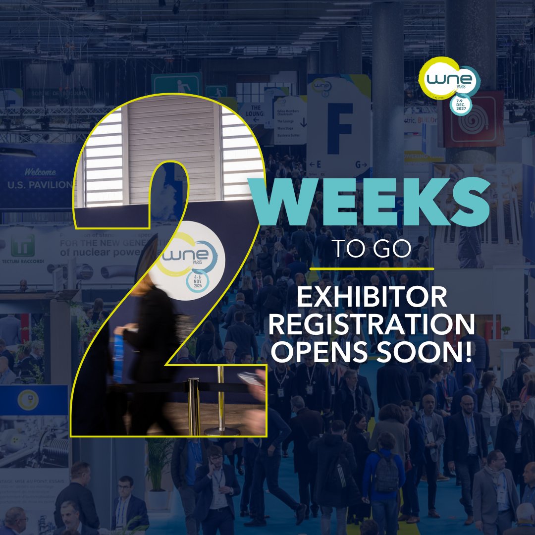 Exhibition_WNE's tweet photo. 2 WEEKS LEFT ⏳

Just 2 weeks until exhibitor registration opens for #WNE2027. Be first to choose your stand, access early booking advantages, and position your company at the center of the global nuclear industry.

Don’t miss your chance to stand out in 2027. https://t.co/C2a2hS6zX2