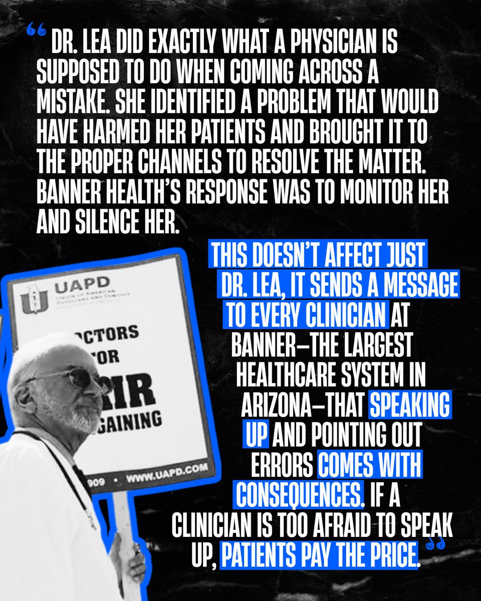 UAPD's tweet photo. When the largest healthcare system in Arizona punishes a physician for doing her job, it doesn't just affect the physician. It affects their patients, their coworkers, and everyone at the organization. It sends a message that if you dare speak up, there will be consequences.

That's not healthcare. That's intimidation.

Learn more 🔗 https://t.co/Xrn4eE65vI

#workersrights #1u #healthcare #doctors #union