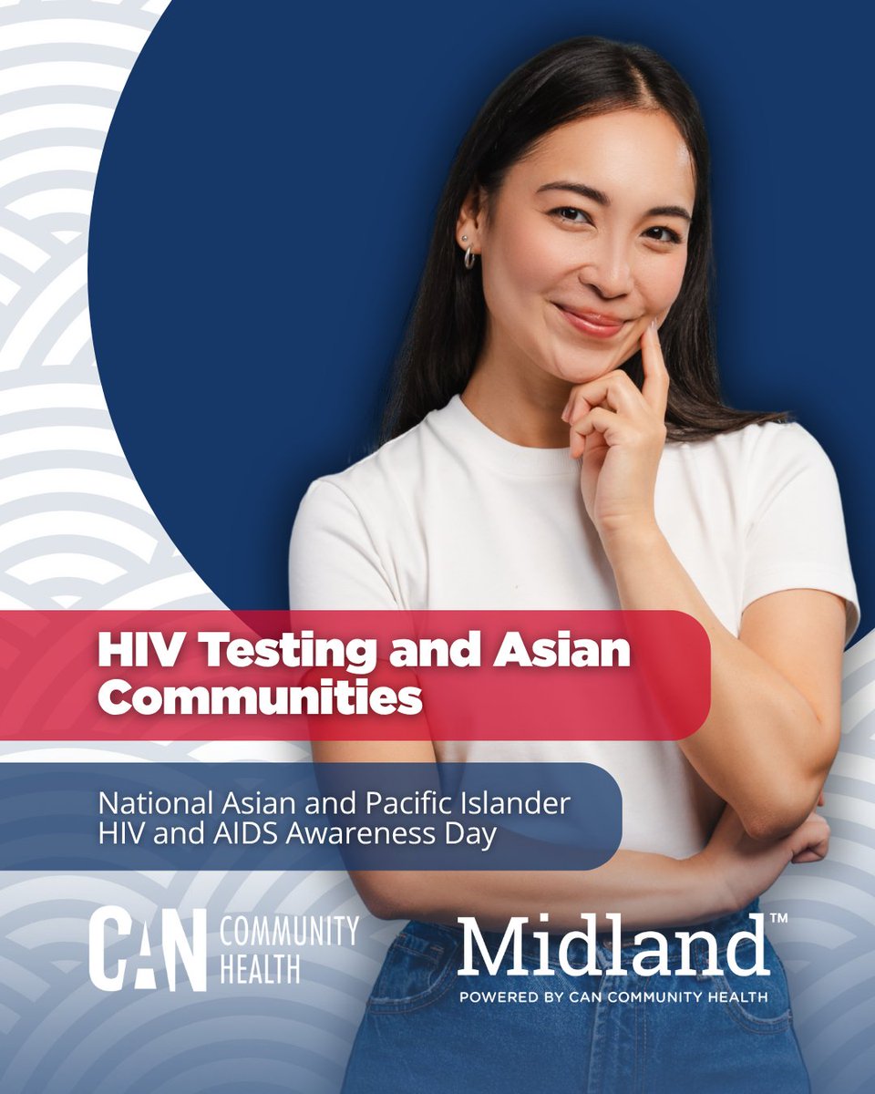 CANCommHealth's tweet photo. This #NAPIHAAD, Asian communities have the lowest HIV testing rates. Test FREE at #CANCommunityHealth &amp; #MidlandMedical. #AAPI #AAPIhealth #NAPIHAAD2026 https://t.co/2zMebQOBu6