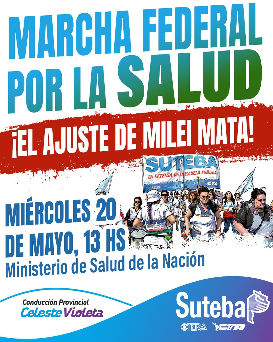 SUTEBAProvincia's tweet photo. 🚨  CONVOCAMOS A LA MARCHA FEDERAL POR LA SALUD 🚨

Este miércoles 20, a las 13 hs, desde Suteba nos movilizamos en defensa de la salud pública. 

Es un derecho humano fundamental, no una mercancía. Nuestras vidas están en riesgo.

¡EL AJUSTE DE MILEI MATA!

#SomosSuteba https://t.co/yLw8DMwXEP