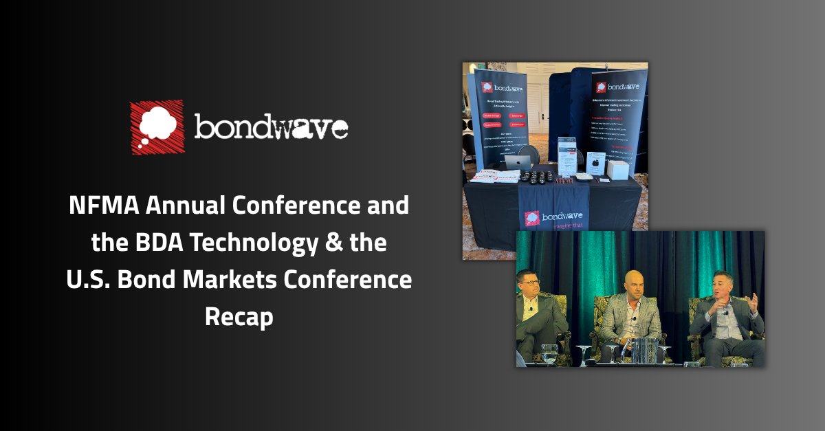 BondWaveLLC's tweet photo. And that’s a wrap! We had the pleasure of being part of two prominent industry events last week – exhibiting at the NFMA Annual Conference and participating in the @BondDealersDC Technology &amp; U.S. Bond Markets Conference. #AI

Read our recap on LinkedIn: https://t.co/Z8L64IxWCD https://t.co/CzWCKhe241