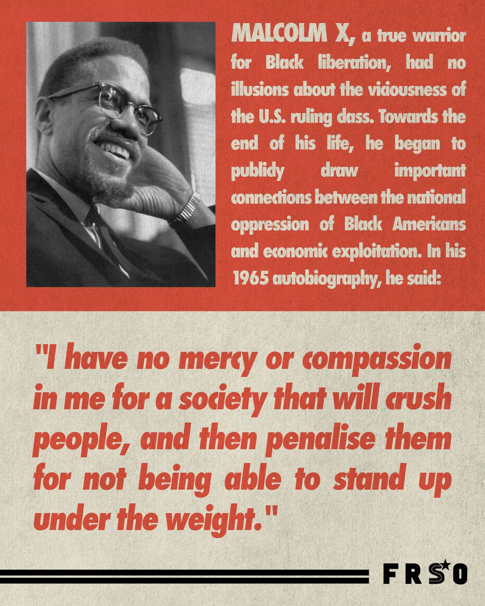 freedomroadorg's tweet photo. Malcolm X, a true warrior for Black liberation, had no illusions about the viciousness of the U.S. ruling class. Towards the end of his life, he began to publicly draw important connections between the national oppression of Black Americans and economic exploitation. https://t.co/ExpuzCNiAW
