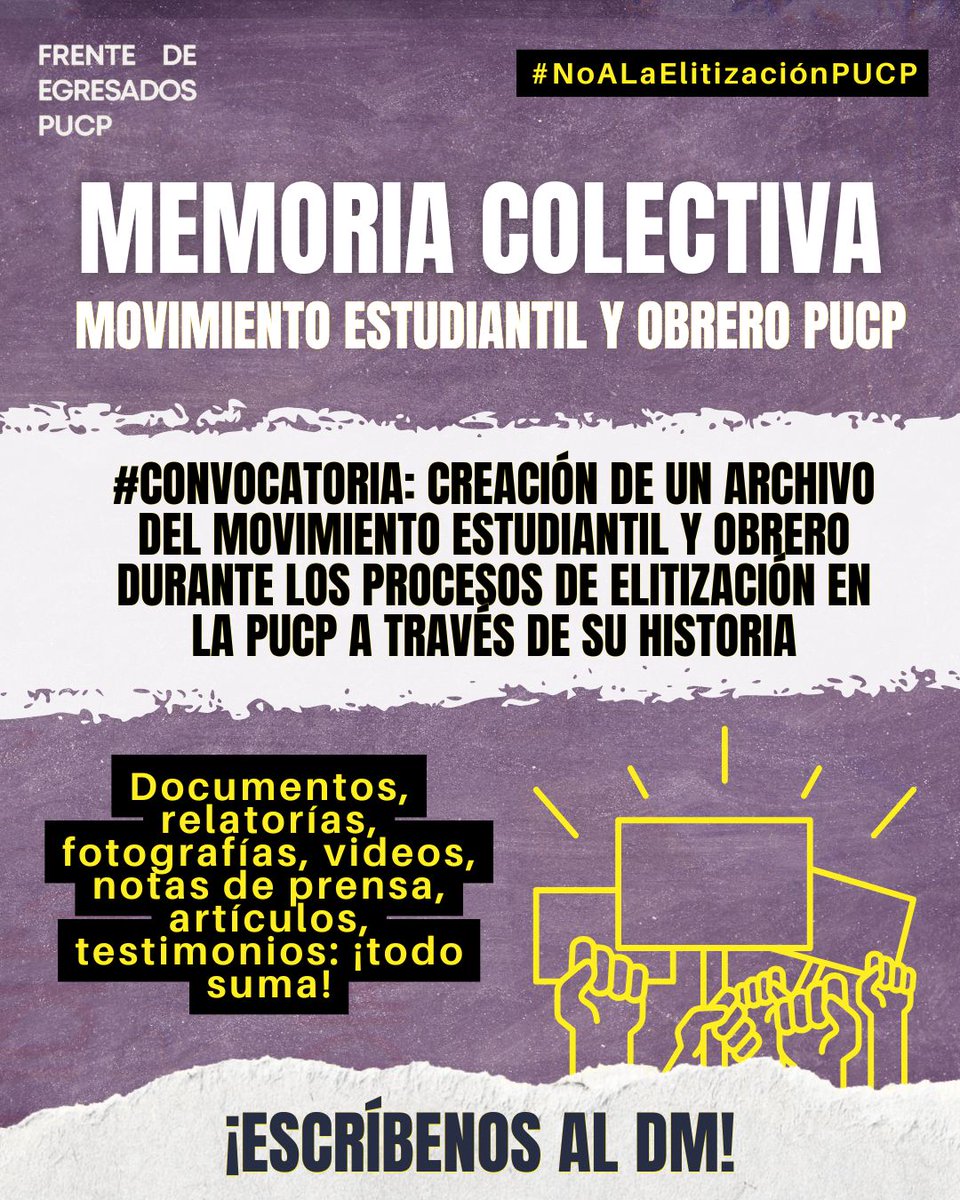 egresadospucp_'s tweet photo. ⚡️💥SÉ PARTE DEL ARCHIVO DEL MOVIMIENTO ESTUDIANTIL Y OBRERO PUCP 💥⚡️

Convocamos a la comunidad PUCP a compartir por DM toda la información (documentos, actas, fotos, videos) que se tenga sobre los diversos procesos de elitización de la PUCP a lo largo de su historia. (1/2) https://t.co/4znYNxQnNa