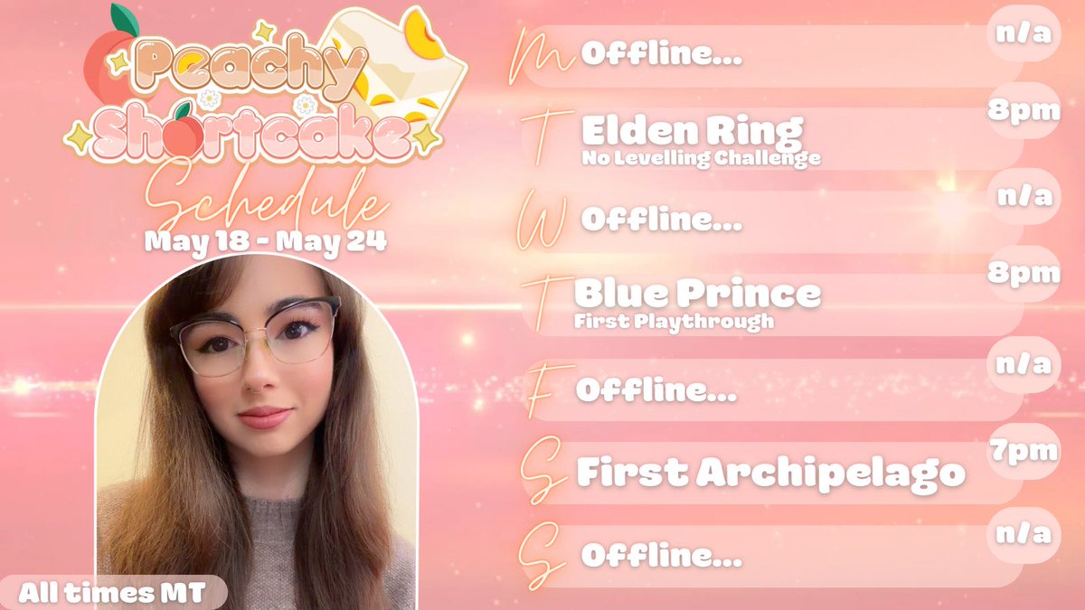 ShortcakePeachy's tweet photo. 🩷 Stream schedule, May 18 - May 24 🩷 https://t.co/g5AECNh5wq