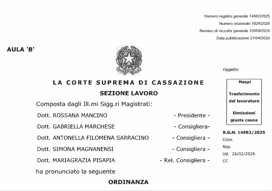 labour_lawyers's tweet photo. Cass. n. 10559/2026: in caso di #dimissioni a seguito di #trasferimento, non basta la notevole distanza tra la nuova sede di lavoro ed il luogo di residenza del lavoratore per configurare la giusta causa di recesso e il conseguente diritto alla #NASPI->https://t.co/brQu3BZCga https://t.co/TBiDEyaK0y