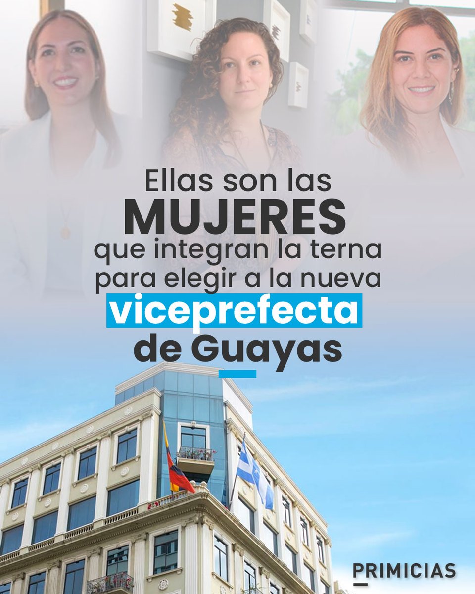 Primicias's tweet photo. El prefecto de Guayas, Carlos Encalada, anunció la terna para nombrar a la nueva viceprefecta de Guayas. ¿Quiénes son?  https://t.co/5wsrOiyhsI https://t.co/IVaYQ3clEm