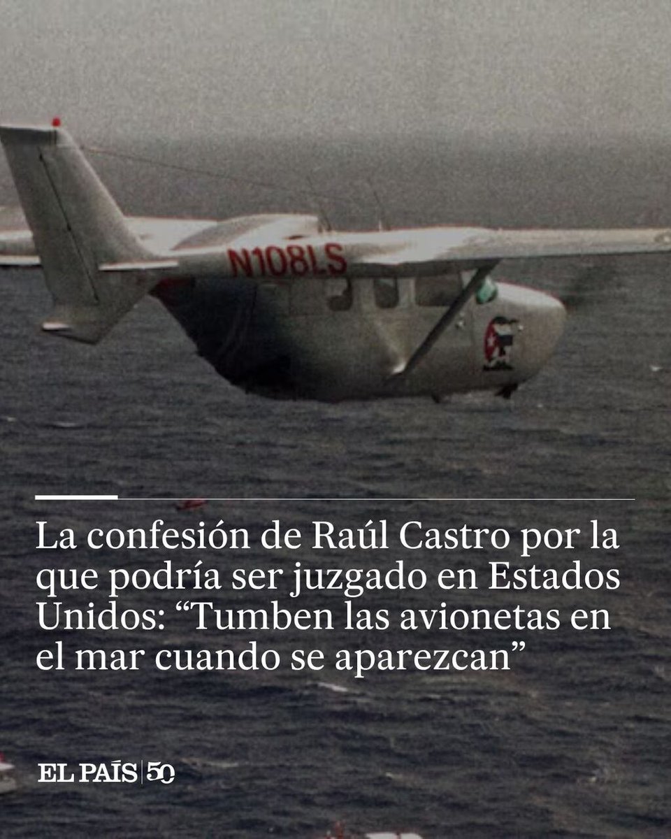 el_paisus's tweet photo. La confesión de Raúl Castro por la que podría ser juzgado en Estados Unidos: “Tumben las avionetas en el mar cuando se aparezcan”

La Fiscalía de Miami prepara una acusación por ordenar derribar dos avionetas y matar a las cuatro personas que iban a bordo https://t.co/vINyPGah95 https://t.co/0rQAyFeVez