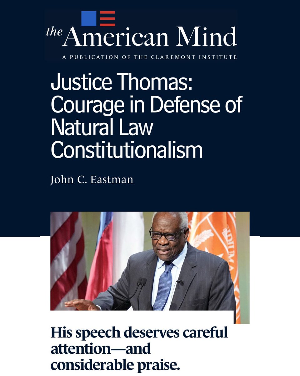 ClaremontInst's tweet photo. “Thomas’s remarks were particularly striking because they resisted the fashionable reduction of constitutional interpretation to technocratic expertise or evolving social consensus.”

In his latest for @TheAmMind, Founding Director of the Claremont Institute's Center for Constitutional Jurisprudence @DrJohnEastman reflects on Justice Clarence Thomas's recent address at the University of Texas, a speech grounded in natural right, the Declaration of Independence, and the civic courage required to preserve constitutional government.

Read it here https://t.co/LRXgIAGBHt