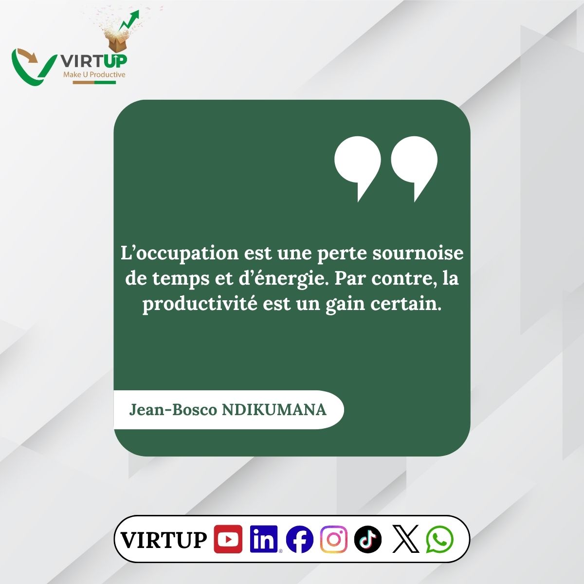 1VIRTUP's tweet photo. #virtup1
#leadership
#productivité
#rendement
#créateursderichesses
#citation
#jeanboscondikumana https://t.co/HzqDd5EUOB