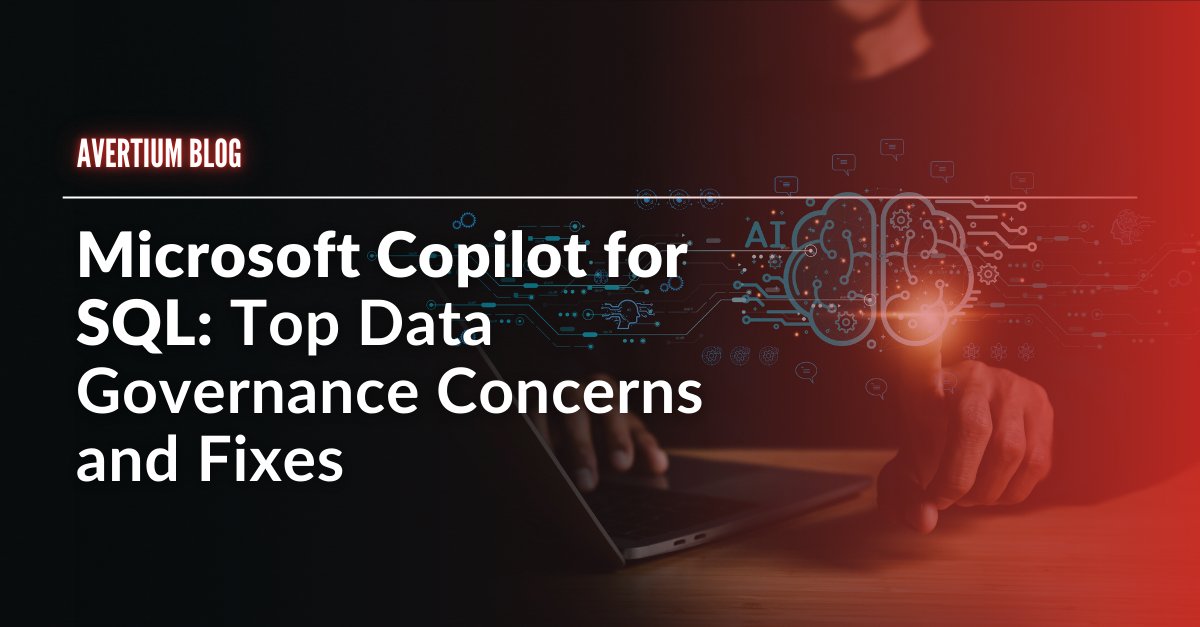 Avertium's tweet photo. #Copilot for SQL does not introduce governance challenges, it brings existing gaps into focus.

Effective #AIgovernance begins at the data layer, with strong permissions, clear classification, visibility, and control. 🔗 More: https://t.co/Qd6S2eL3YS https://t.co/jvzwkxbX64