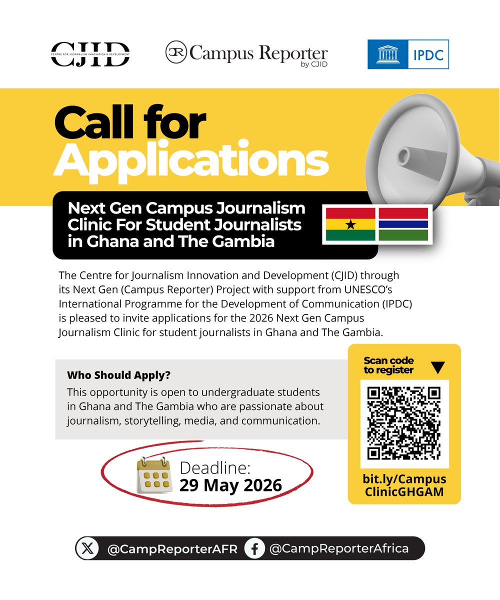 CampReporterAFR's tweet photo. Opportunity Alert!📢

Calling all student journalists and students interested in journalism in Ghana and The Gambia!

The Next Gen/Campus Reporter Project of @CJIDAfrica is inviting applications for the Campus Journalism Clinic, supported by the International Programme for the Development of Communication (IPDC) under @UNESCO

The clinic will equip participants with ethical, digital, investigative, and data-driven reporting skills needed to produce impactful stories. 

Don’t miss this opportunity! Apply here: https://t.co/5z0nJsPIaz
📅Deadline: May 29, 2026