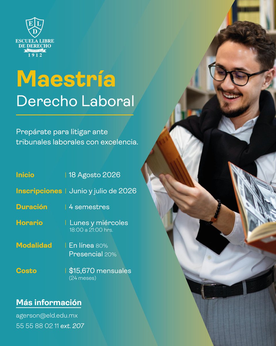 PosgradoELD's tweet photo. Fortalece tu perfil profesional con nuestra Maestría en Derecho Laboral.

📅 Inicio: 18 de agosto de 2026
📝 Inscripciones: junio y julio de 2026

Más información:
📩 agerson@eld.edu.mx
📞 55 55 88 02 11 ext. 207 https://t.co/sqTT0w3hDm
