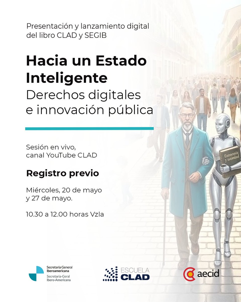 CLAD_Org's tweet photo. 📘 Presentación de “Hacia un Estado Inteligente: derechos digitales e innovación pública”, una publicación desarrollada junto a @SEGIBdigital

📚 Conoce los principales contenidos del libro y accede a su descarga digital.

🔗 Registro previo: https://t.co/aukLFMwyAH https://t.co/1I5LXZHsSh