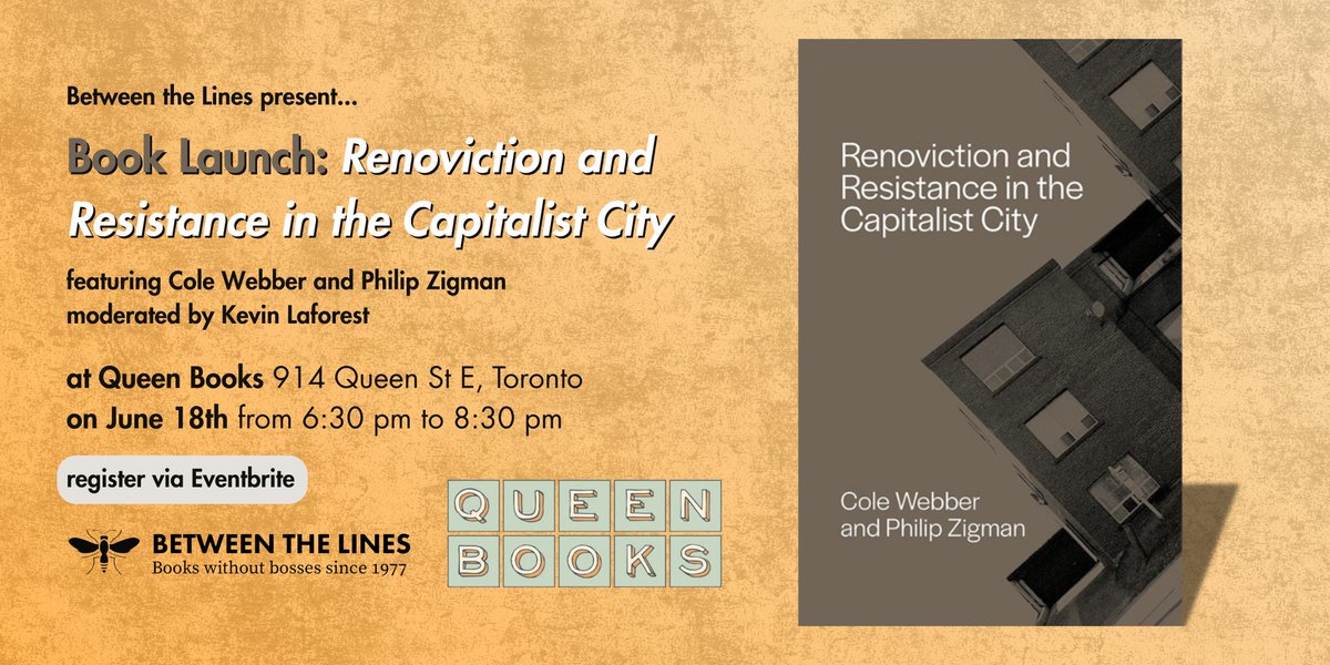 readBTLbooks's tweet photo. Book launch for Renoviction and Resistance in the Capitalist City featuring @colefwebber 
and Philip Zigman in conversation with Kevin Laforest.
@renovictions 

🗓️June 18, 2026, 6:30pm–8:30pm ET 
📍Queen Books, Toronto, ON
 🔗 Register via Eventbrite: https://t.co/BOjsDojtlB https://t.co/LRBAACAH7n