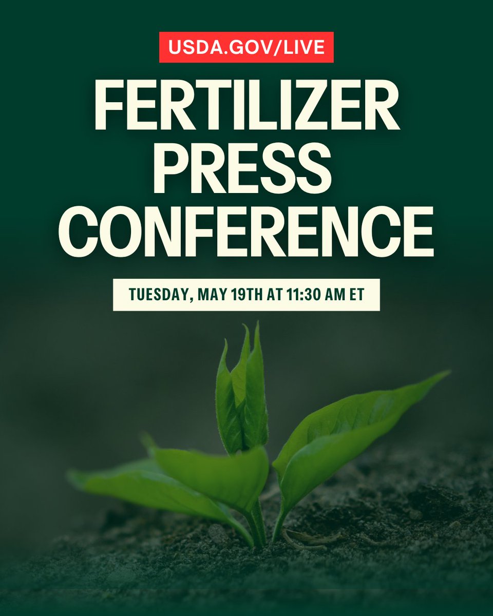 USDA's tweet photo. 🚨 Happening live TODAY, May 19 at 11:30 AM ET: @SecRollins will host a press conference discussing fertilizer policy.

▶️ https://t.co/VVUCgG8tQ8 https://t.co/TRI2vet3Fg