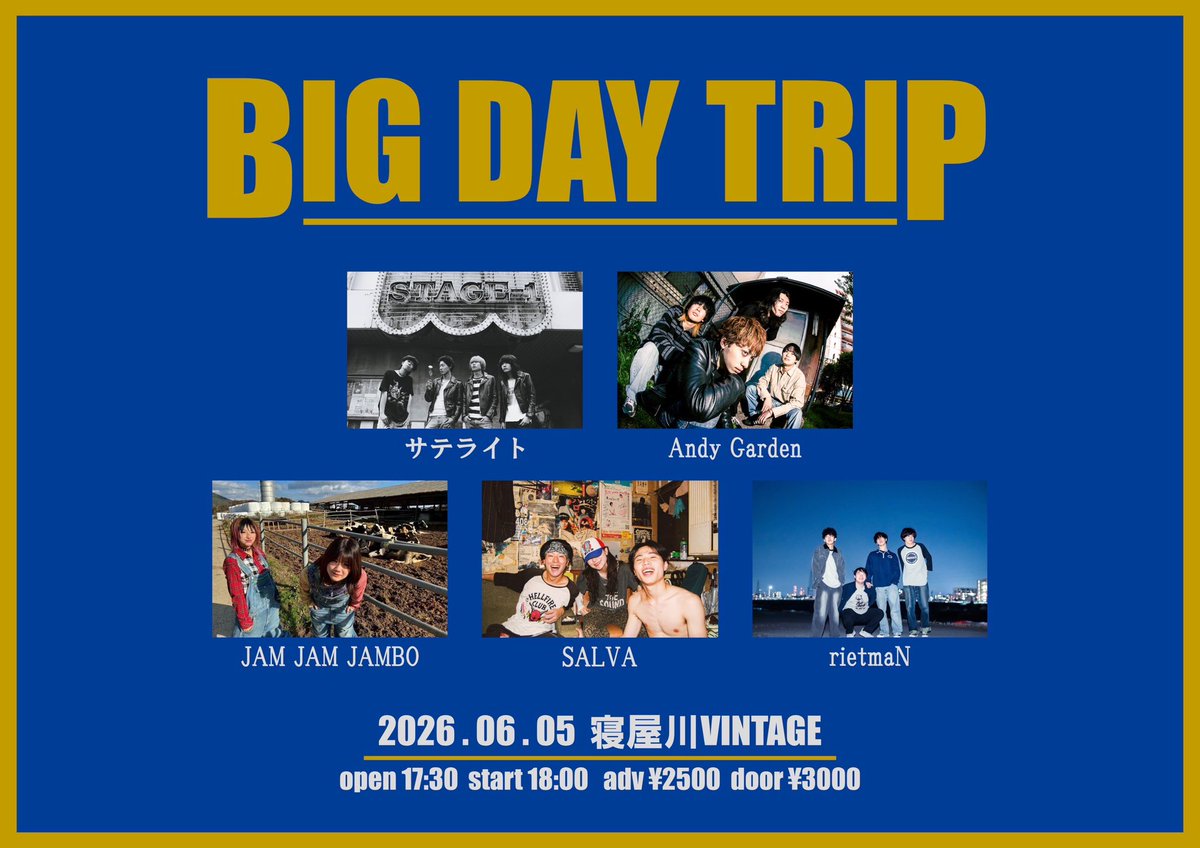 _salva_3's tweet photo. 【6月LIVE情報解禁💥】
2026.6.5.（金）@寝屋川VINTAGE
"BIG DAY TRIP"

⏰OPEN/START17:30/18:00
🎫adv￥2500/door￥3000
ACT...サテライト
　　　Andy Garden
           JAM JAM JAMBO
           SALVA
           rietmaN
取り置き等お待ちしております🔥 https://t.co/SM1YEf6L4E