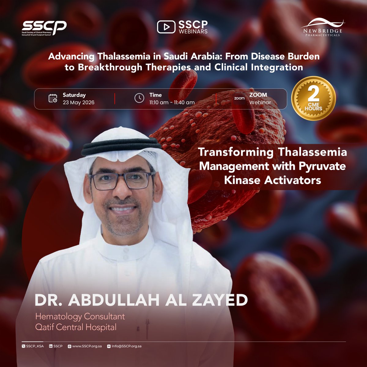 SSCP_KSA's tweet photo. Discover the future of thalassemia management and clinical integration in an upcoming expert-led webinar 🌟

“Advancing Thalassemia in Saudi Arabia: From Disease Burden to Breakthrough Therapies and Clinical Integration”

Leading experts discussing the burden of thalassemia in Saudi Arabia, breakthrough therapies, and the evolving role of clinical pharmacists in optimizing patient care.

🗓 Saturday, 23 May 2026
⏰ 10:30 AM – 12:30 PM
💻 Live via Zoom
🎯 2 CME Hours
✅ 100% Free — No cost to attend

🔗 Register now:
https://t.co/rOXBn2GnLY  

#SSCP_Webinars #Thalassemia #ClinicalPharmacy