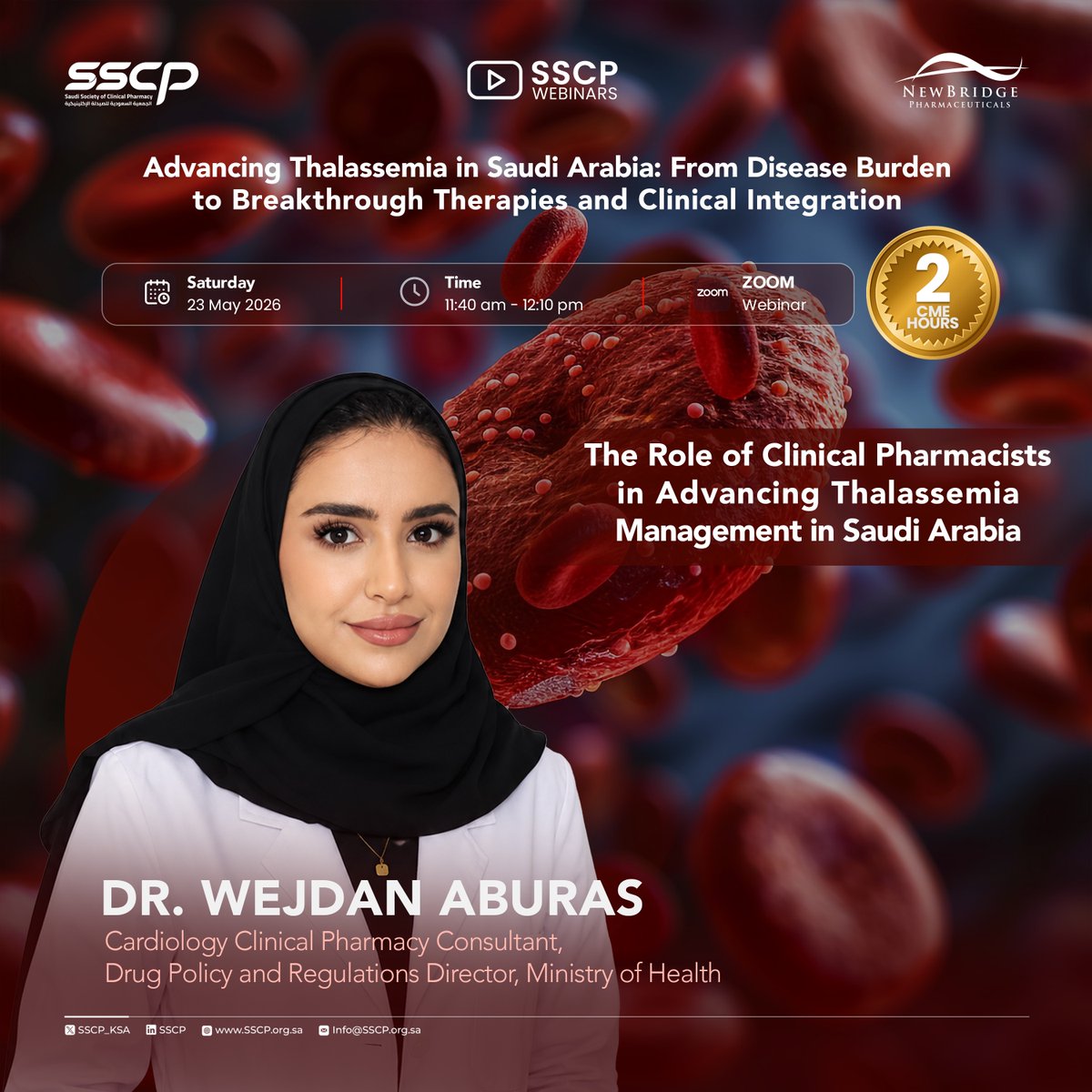 SSCP_KSA's tweet photo. Discover the future of thalassemia management and clinical integration in an upcoming expert-led webinar 🌟

“Advancing Thalassemia in Saudi Arabia: From Disease Burden to Breakthrough Therapies and Clinical Integration”

Leading experts discussing the burden of thalassemia in Saudi Arabia, breakthrough therapies, and the evolving role of clinical pharmacists in optimizing patient care.

🗓 Saturday, 23 May 2026
⏰ 10:30 AM – 12:30 PM
💻 Live via Zoom
🎯 2 CME Hours
✅ 100% Free — No cost to attend

🔗 Register now:
https://t.co/rOXBn2GnLY  

#SSCP_Webinars #Thalassemia #ClinicalPharmacy