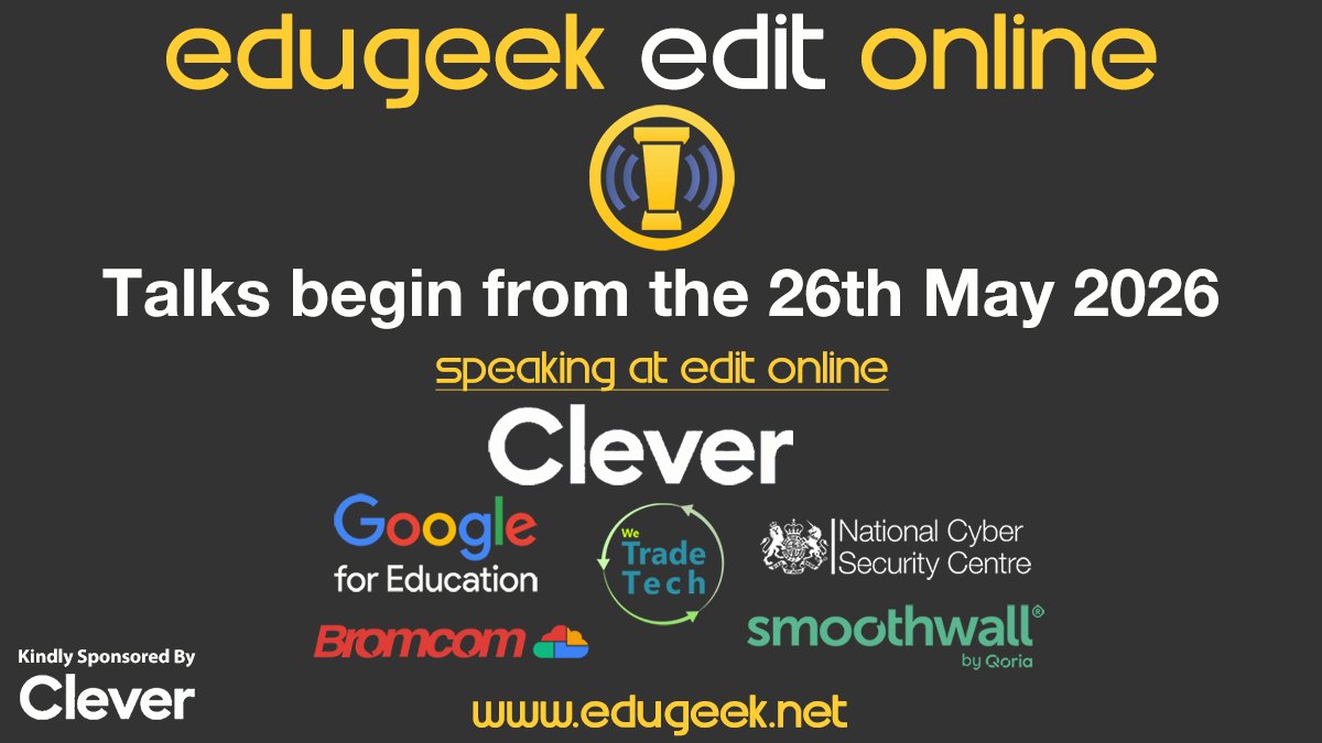 EduGeek's tweet photo. And EduGeek EDIT 2026 Online is go beginning 26th May @ 2pm!

Join us as we host @clever, @GoogleForEdu, We Trade Tech, @Smoothwall, @Bromcom and the @NCSC for a great series of online talks discussing a range of EdTech focussed topics starting from the 26th May.

A very big shout-out to Clever for sponsoring EDIT Online and allowing us to bring you these great presentations.

More information and registration details here: https://t.co/2rfKTW2Q4N

#EDIT26 #edtech #UKSchools #UKEducation #Education #EduTech #ICT #PDT #ukacademies #Clever #GoogleForEdu #Smoothwall #Bromcom #NCSC #WeTradeTech