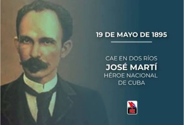 HEdgeeporlando's tweet photo. 19 de mayo de 1895. Cae en Dos Ríos nuestro Apóstol José Martí, héroe nacional de Cuba y figura central de la lucha independentista. 
@BelkisR58132689 
@DgeHE15891 
@DirectEducaHab 
@IHernandez15695 
@JuanRoland44493 https://t.co/kUKWZwGirz