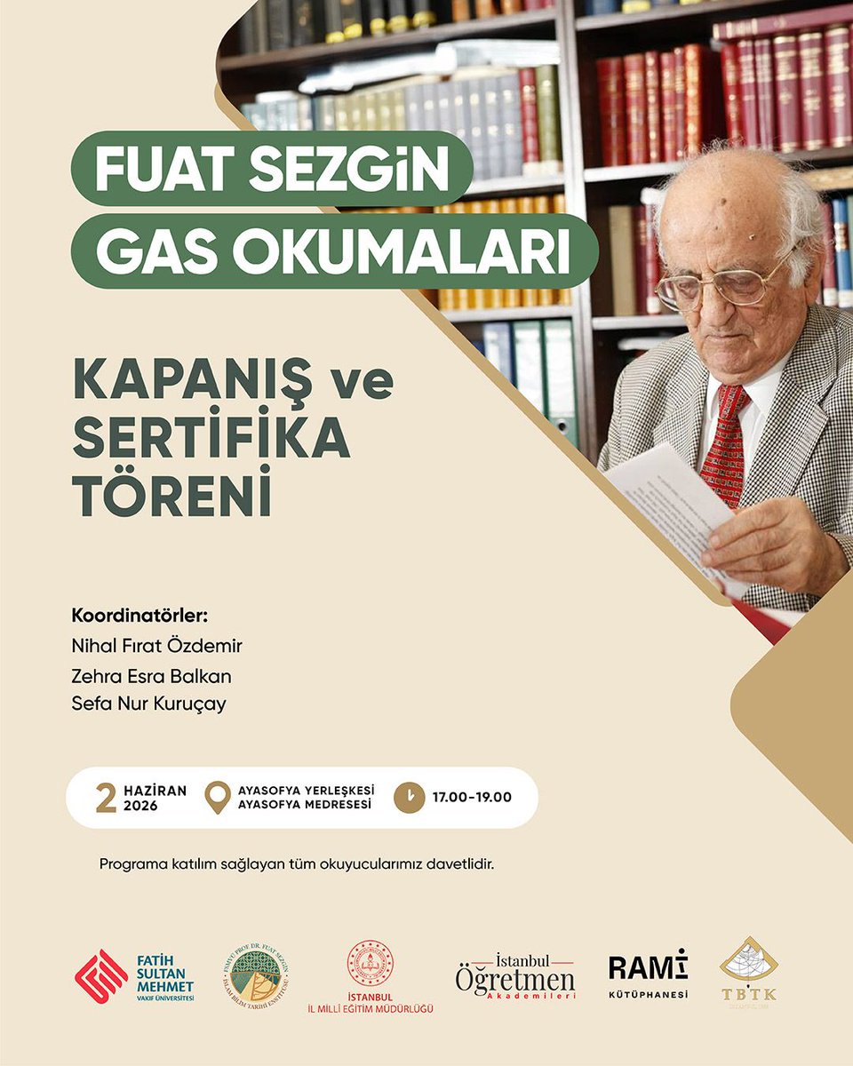 fsmvufuatsezgin's tweet photo. 14 Aralık 2024- 12 Nisan 2025 tarihleri arasında gerçekleşen “Fuat Sezgin GAS Okumaları” tamamlandı.
📌 2 Haziran Salı günü düzenleyeceğimiz Kapanış ve Sertifika Töreni’nde siz kıymetli hocalarımızı ve katılımcılarımızı aramızda görmekten memnuniyet duyacağız 🙏🏻 https://t.co/961ULHky49