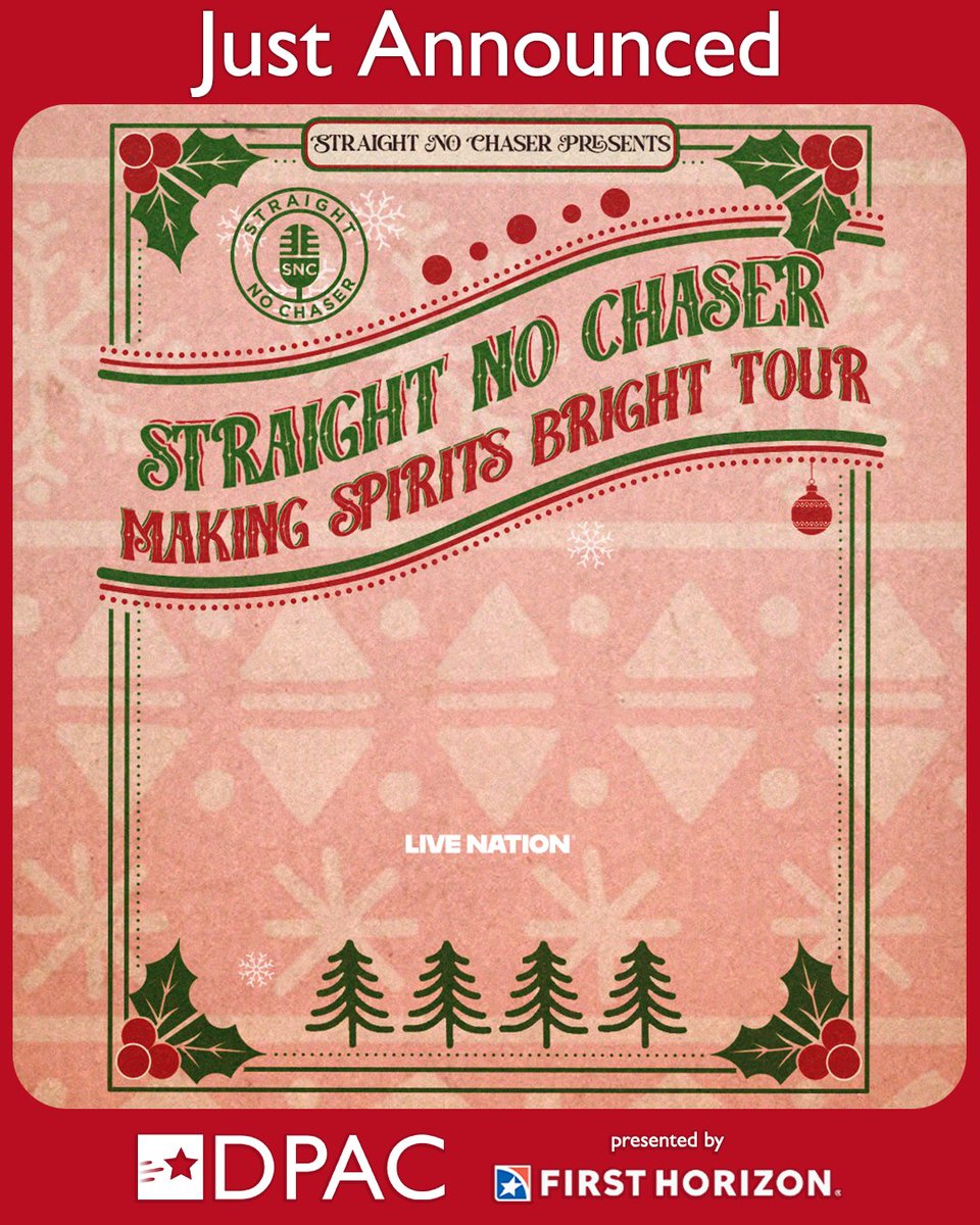 DPAC's tweet photo. 🚨 Just Announced 🚨
Straight No Chaser brings the Making Spirits Bright Tour to DPAC on December 23. 
Great seats on sale Thursday at 10:00 AM at https://t.co/i1ekHgiprg
DPAC presented by First Horizon ⭐ https://t.co/bjkJChmpfE