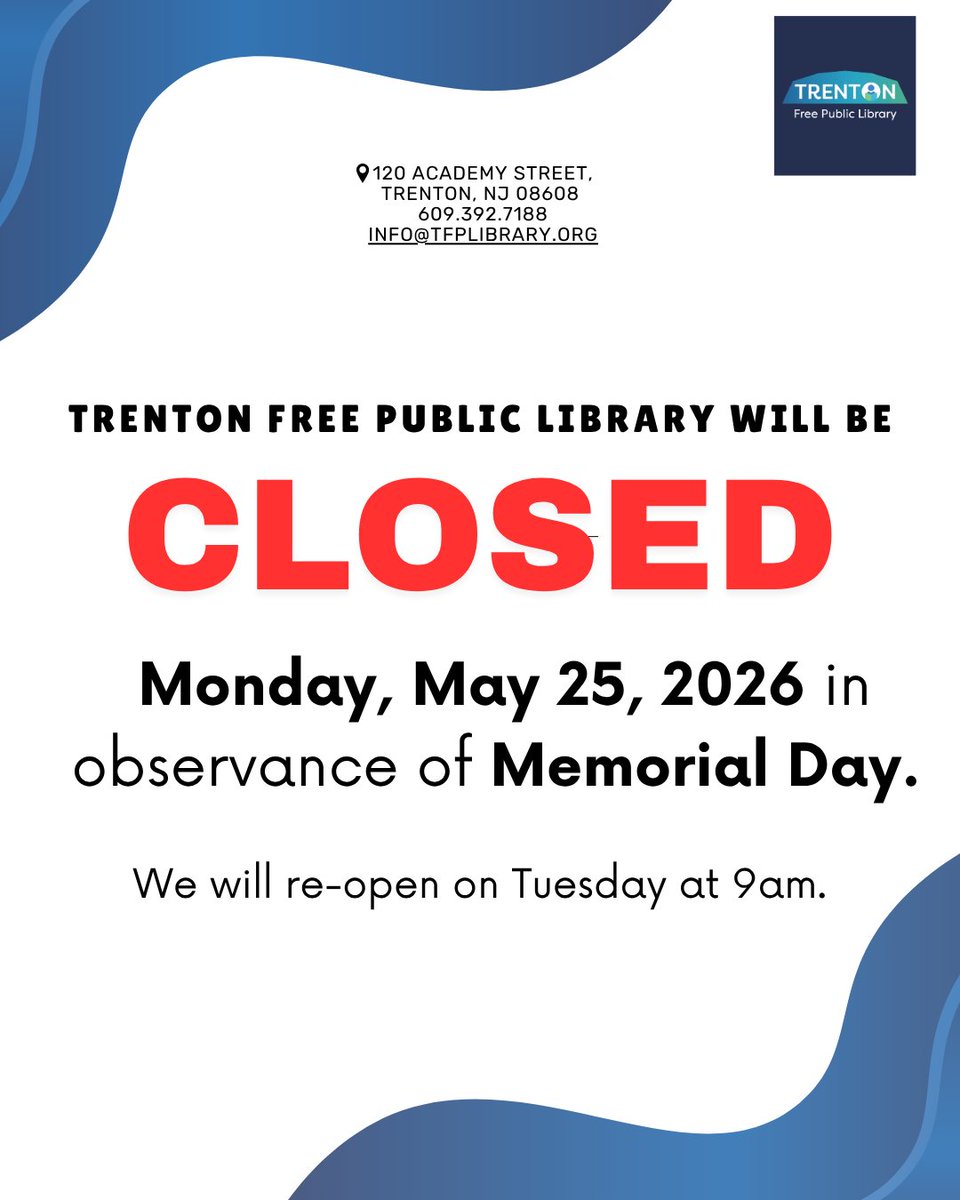 TrentonPubLib's tweet photo. 🚨*Library Closure*🚨
The Library will be closed Monday, May 25th in observance of Memorial Day.
We will reopen Tuesday, May 26th at 9 a.m.
#LibraryClosure #MemorialDay #TrentonLibrary #PublicLibrary https://t.co/kSL2l24Oje