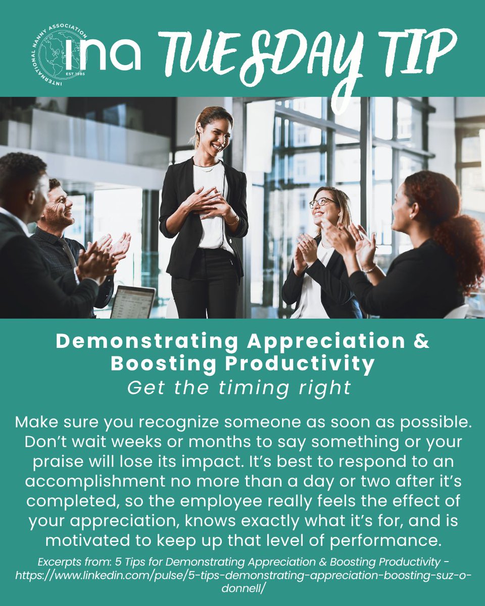 IntlNannyAssoc's tweet photo. Tuesday Tip

Demonstrating Appreciation &amp; Boosting Productivity
Get the timing right 

Excerpts from: 5 Tips for Demonstrating Appreciation &amp; Boosting Productivity - 
https://t.co/3shjEqR6qI https://t.co/iu8F5Nx4a3