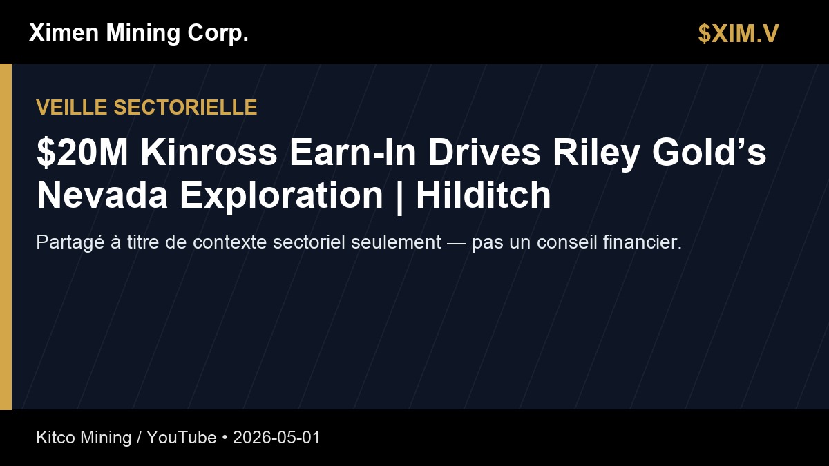 XimenMiningCorp's tweet photo. Veille sectorielle : Kitco Mining / YouTube publie un sujet sur l’or et les métaux : « $20M Kinross Earn-In Drives Riley Gold’s Nevada Exploration | Hilditch ».
Contexte seulement — pas un conseil financier.
https://t.co/0hfib7jM1v
#XimenMining #Or #Mines #TSXV $XIM.V https://t.co/2KO0VezOjd